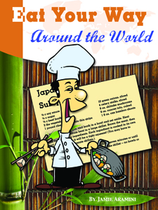 Eat Your Way Around the World Cookbook