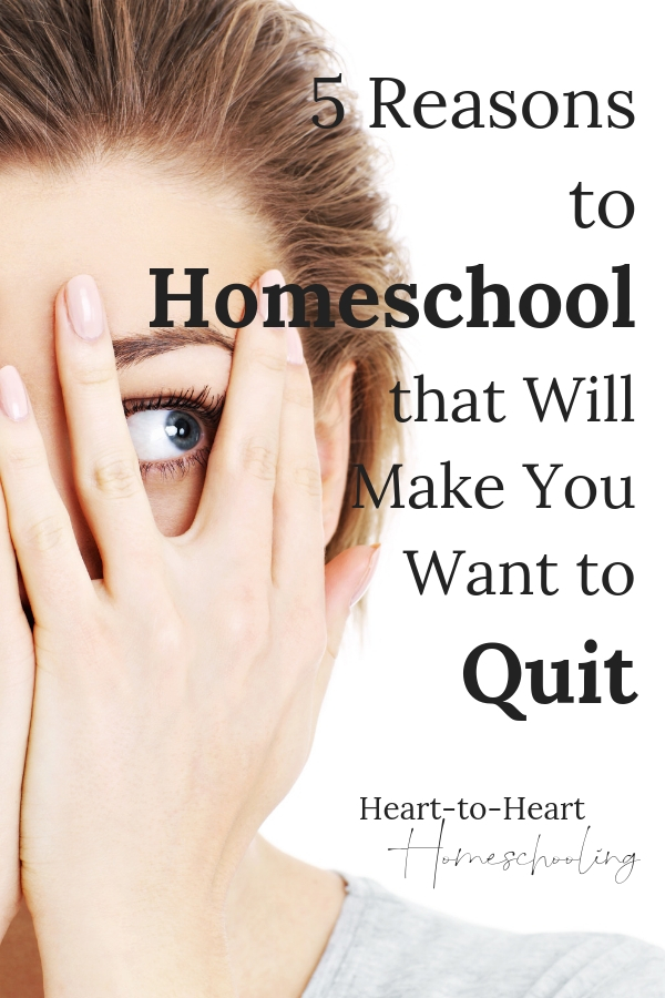 You need compelling reasons to homeschool if you don't want to give up. And there are a few reasons to homeschool that simply are not good ones. #homeschool #homeschooling | homeschool | homeschooling | reasons to homeschool | homeschool how to start | homeschool tips | homeschool for beginners | homeschool Christian | homeschool mom | homeschool encouragement | homeschool problems | homeschool inspiration