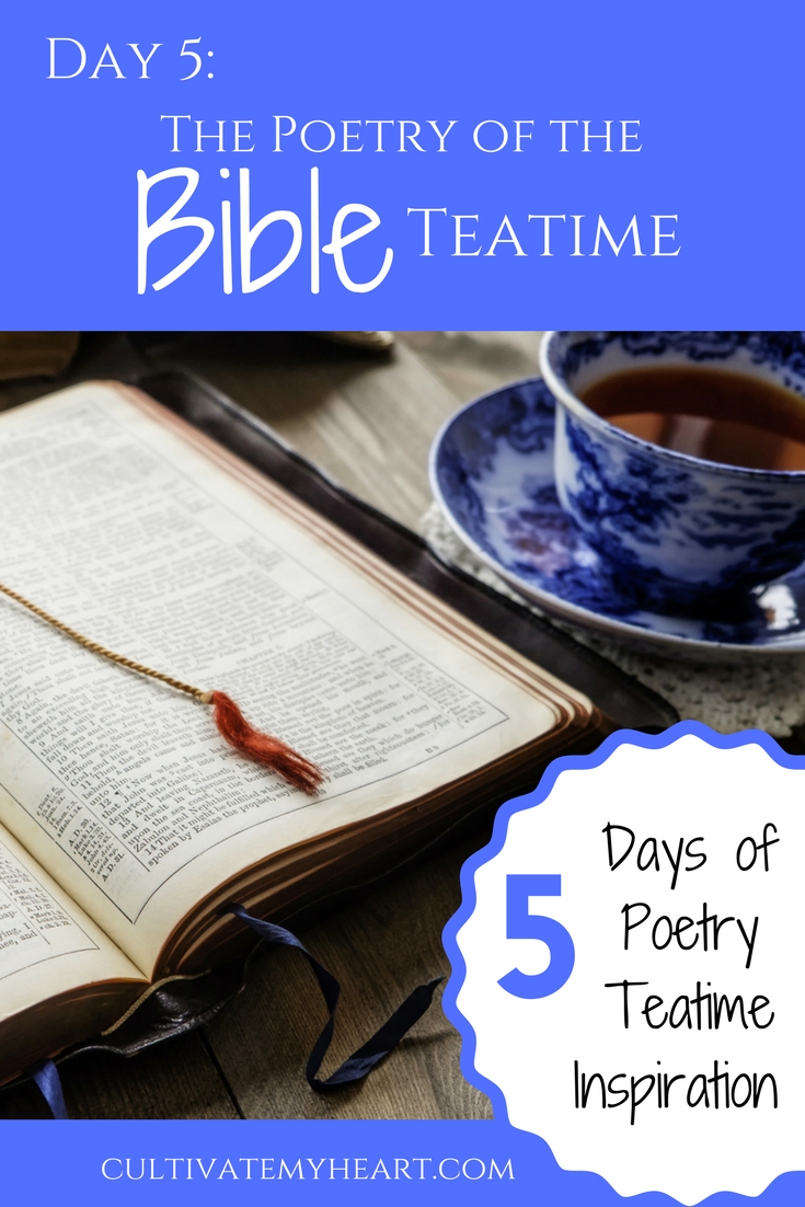 With Brave Writer's Poetry Teatime, your children can learn to love poetry from a young age. No special guides or analyzing poems required. A few poetry books and some tea is all you need. But if you want to make it extra-special, you'll find a little poetry teatime inspiration here. Day 5: The Poetry of the Bible Teatime