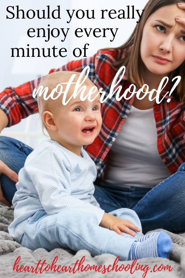 Let me encourage you, Dear Mom of Little Ones. You don't have to enjoy every minute of motherhood. That is silly. So here is some different advice. Treasure. Learn three things you can treasure as a Christian mom that will sustain you. #parenting #homeschooling | encouragement | homeschool | homeschooling | parenting | mom life | parenting babies | parenting toddlers