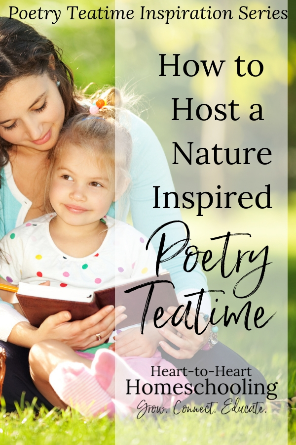 With Brave Writer's Poetry Teatime, your children will love poetry from a young age. Host a poetry teatime inspired by nature for your homeschool kids! From the Poetry Teatime Inspiration Series. #homeschool #poetry #BraveWriter | homeschool | homeschool inspiration | homeschool ideas | poetry teatime | poetry for kids | Brave Writer lifestyle | Brave Writer homeschool | Brave Writer poetry teatime | Brave Writer poetry | Brave Writer kids | Brave Writer fun