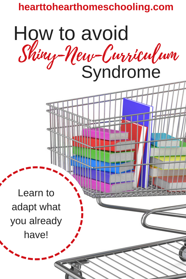 Shiny-New-Curriculum Syndrome makes us want to throw what we own out the window. But the best medicine for it is adapting the curriculum we already have. #homeschool #homeschooling #curriculum | homeschool curriculum | adapting curriculum | how to homeschool | homeschool resources