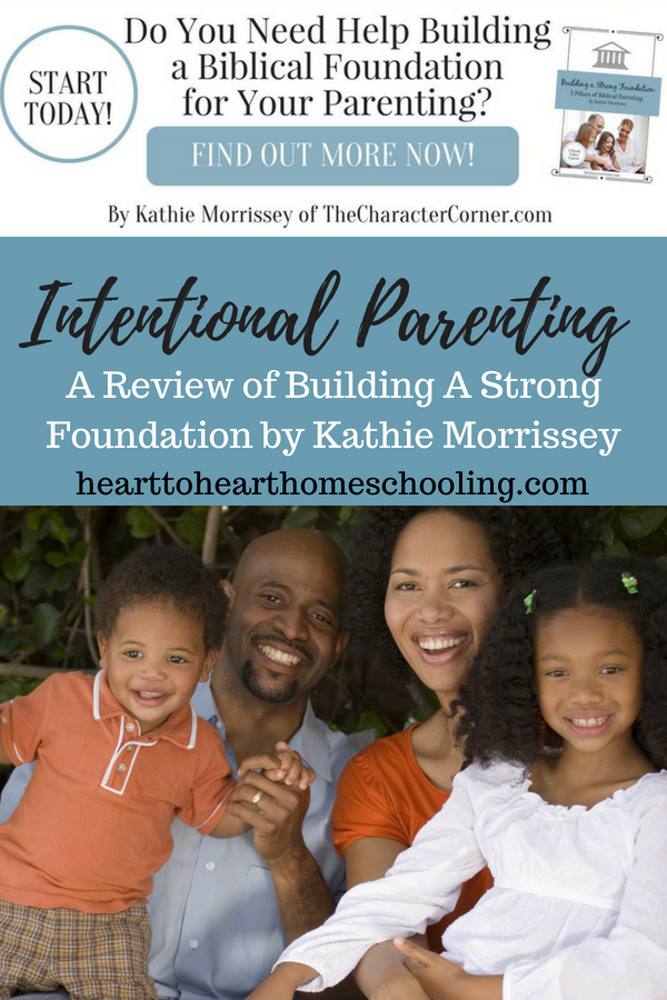 Intentional Parenting: A Review of Building a Strong ...