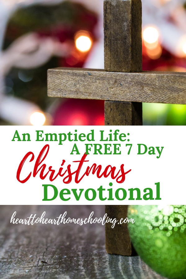 This Christmas, reflect on the sacrifice Jesus made when He came as a baby in a manger. And let that inspire you to give as He did. An Emptied Life: A FREE 7 Day Devotional Challenge. #Christmas #Devotional | homeschool | homeschooling mom |faith | Christmas | devotional
